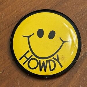Howdy Smiley Face Yellow Vintage Pinback Button Pin Round Circle